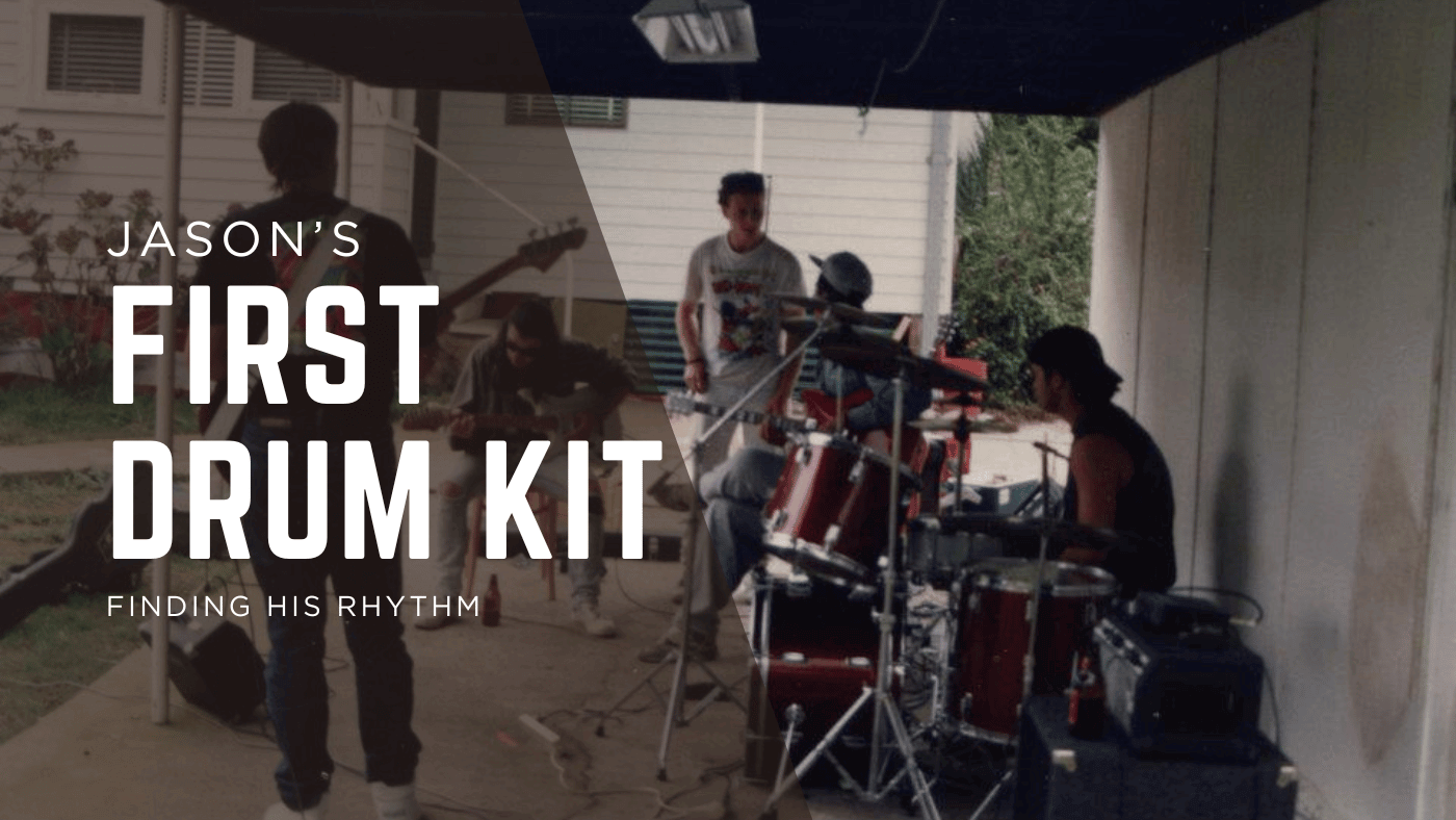Jason Kearney's First Drum Kit