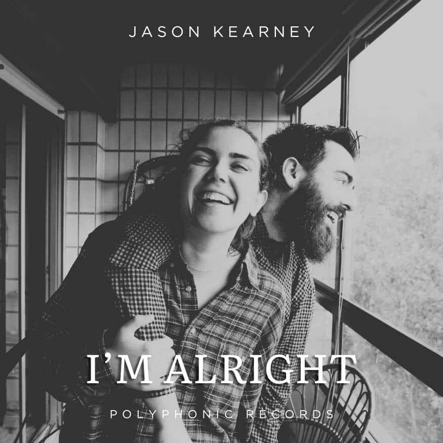 I'm Alright - Single Jason Kearney Cover Art - Low Res